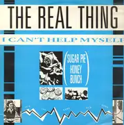 12'' - The Real Thing - I Can't Help Myself (Sugar Pie Honey Bunch)