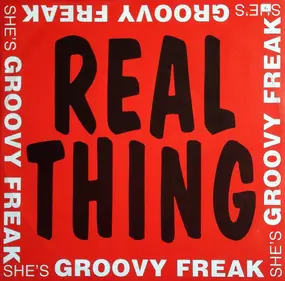 The Real Thing - She's Groovy Freak / Dance The Body Music