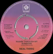 The Real Thing - Rainin' Through My Sunshine / Lady I Love You All The Time