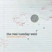 The REAL TUESDAY WELD - LAST WORDS