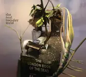 the real tuesday weld - The London Book of the Dead