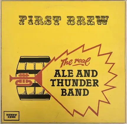 The Real Ale And Thunder Band - First Brew
