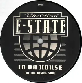 Real E-State - In Da House (Of The Rising Sun)