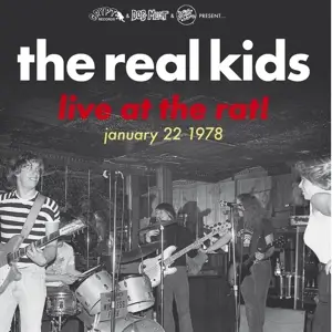 Real Kids - Live At The Rat! January 22 1978