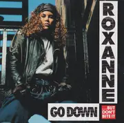 CD - The Real Roxanne - Go Down (But Don't Bite It)