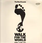 The Real Sounds - Walk For The World