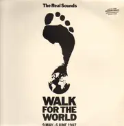 The Real Sounds - Walk For The World