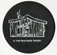 The Realness - Shade