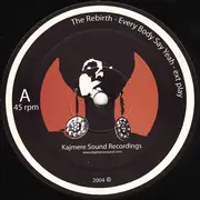 12inch Vinyl Single - The Rebirth - Every Body Say Yeah / Got Your Madness