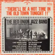 The Red Onion Jazz Band featuring Natalie Lamb - There'll Be A Hot Time In The Old Town Tonight