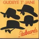 7inch Vinyl Single - The Red Beards From Texas - Gudbye T' Jane