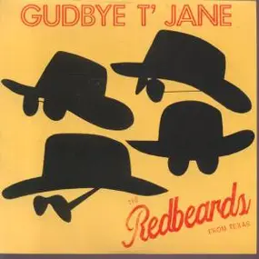 The Red Beards From Texas - Gudbye T' Jane