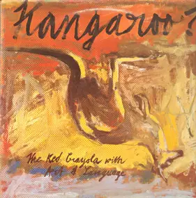 The Red Crayola With Art And Language - Kangaroo?