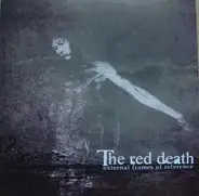 The Red Death - External Frames of Reference