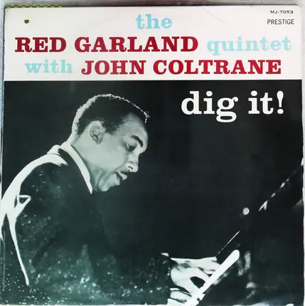 The Red Garland Quintet With John Coltrane - Dig It!