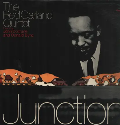 The Red Garland Quintet Featuring John Coltrane And Donald Byrd - Jazz Junction