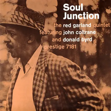 The Red Garland Quintet Featuring John Coltrane And Donald Byrd - Soul Junction