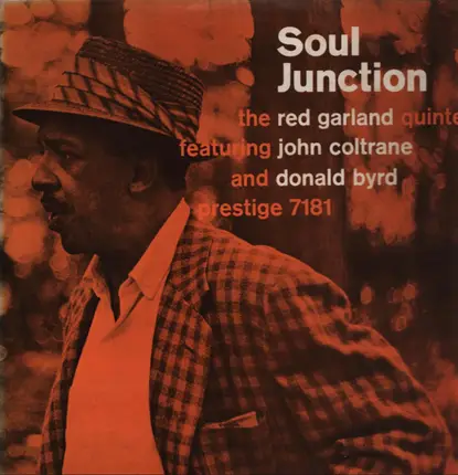 The Red Garland Quintet Featuring John Coltrane And Donald Byrd - Soul Junction