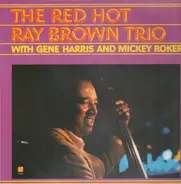 The Red Hot Ray Brown Trio - The Red Hot Ray Brown Trio, Same