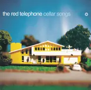 The Red Telephone - Cellar Songs