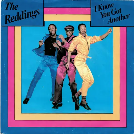 The Reddings - I Know You Got Another