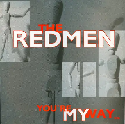 The Redmen - You're My Way