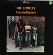 Reducers - Cruise to Nowhere