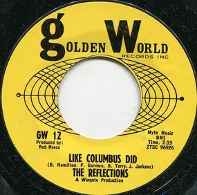 The Reflections - Like Columbus Did / Lonely Girl