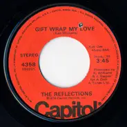 The Reflections - Gift Wrap My Love