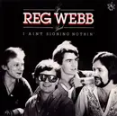 LP - The Reg Webb Band - I Ain't Signing Nothin'