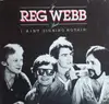 LP - The Reg Webb Band - I Ain't Signing Nothin'