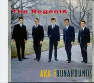 The Regents AKA Run-A-Rounds - The Regents Aka The Runarounds