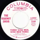 7inch Vinyl Single - The Regency Choir - Three Wise Men, Wise Men Three / The Bells Of Christmas