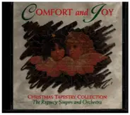 The Regency Singers and Orchestra - Comfort and Joy - Chrsitmas Tapestry Collection