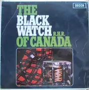 LP - The Regimental Band Of The Black Watch Of Canada R.H.R. - The Black Watch Of Canada R.H.R.
