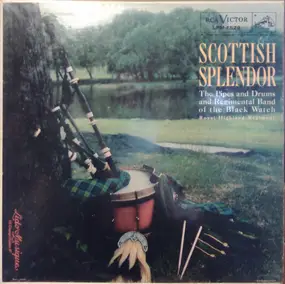The Regimental Band And Pipes And Drums Of The Bl - Scottish Splendor