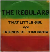 The Regulars - That Little Girl