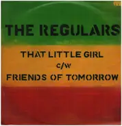 The Regulars - That Little Girl
