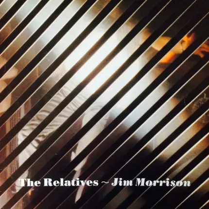 The Relatives - Jim Morrison