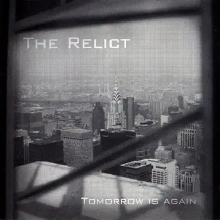 The Relict - Tomorrow Is Again