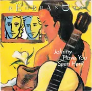 7inch Vinyl Single - The Rembrandts - Johnny Have You Seen Her?