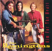 CD - Remingtons - Aim For The Heart