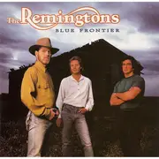 CD - The Remingtons - Blue Frontier