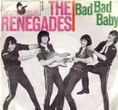 7'' - The Renegades - Cadillac / Bad Bad Baby