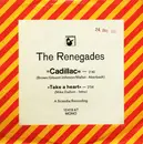 7inch Vinyl Single - The Renegades - Cadillac - Mono