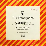 7inch Vinyl Single - The Renegades - Cadillac - Mono