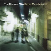 CD - The Rentals - Seven More Minutes