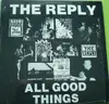 12inch Vinyl Single - The Reply - All Good Things