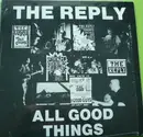 12inch Vinyl Single - The Reply - All Good Things