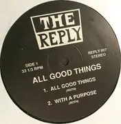 12inch Vinyl Single - The Reply - All Good Things